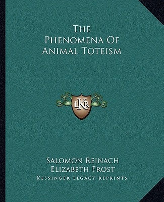The Phenomena Of Animal Toteism