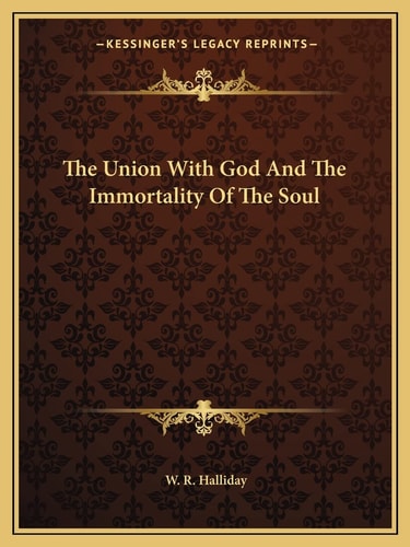 The Union With God And The Immortality Of The Soul