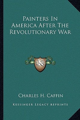 Painters In America After The Revolutionary War