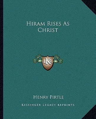 Hiram Rises As Christ