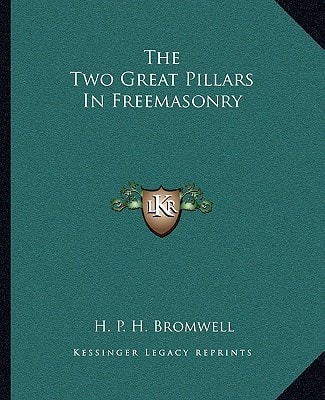 The Two Great Pillars In Freemasonry