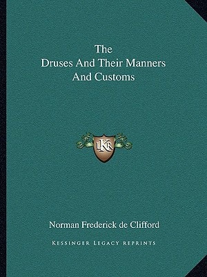 The Druses And Their Manners And Customs