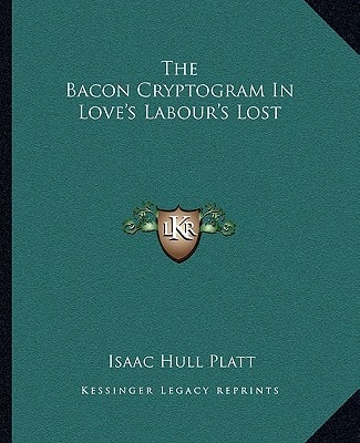 The Bacon Cryptogram In Love's Labour's Lost