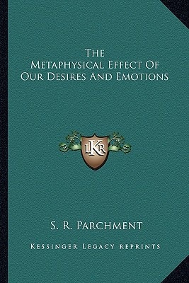 The Metaphysical Effect Of Our Desires And Emotions