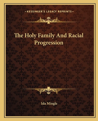 The Holy Family And Racial Progression