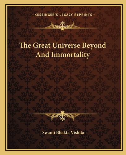 The Great Universe Beyond And Immortality