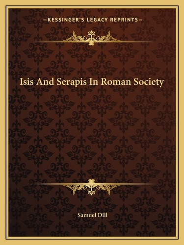 Isis And Serapis In Roman Society