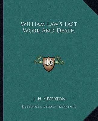 William Law's Last Work And Death