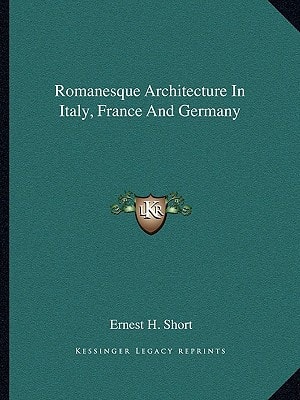Romanesque Architecture In Italy, France And Germany