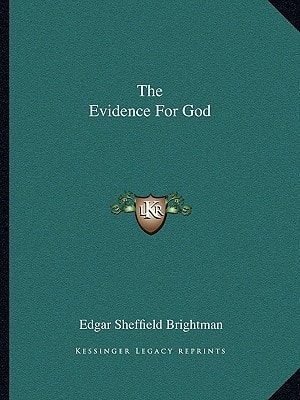The Evidence For God