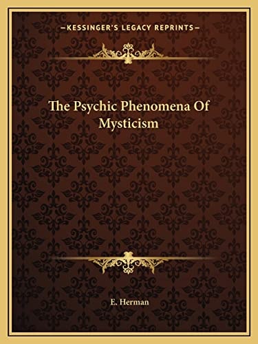 The Psychic Phenomena Of Mysticism