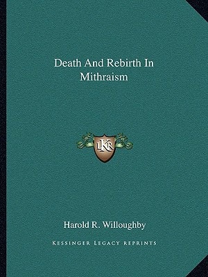 Death And Rebirth In Mithraism
