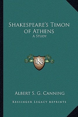 Shakespeare's Timon of Athens: A Study