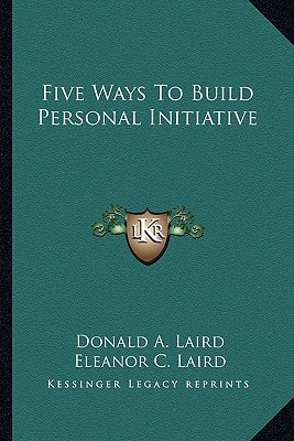 Five Ways To Build Personal Initiative