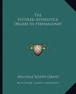 The Entered Apprentice Degree In Freemasonry