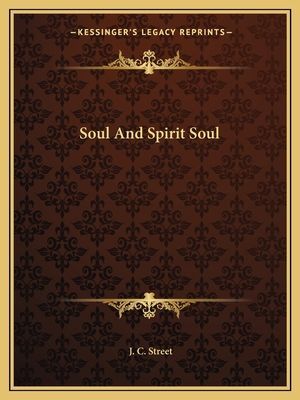 Soul And Spirit Soul