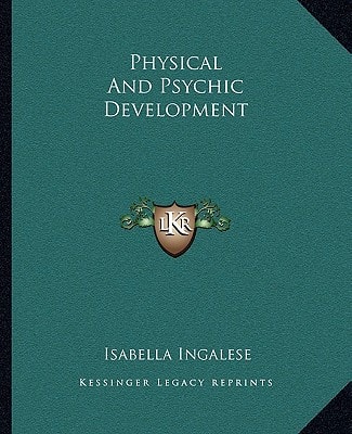 Physical And Psychic Development