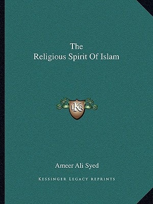 The Religious Spirit Of Islam