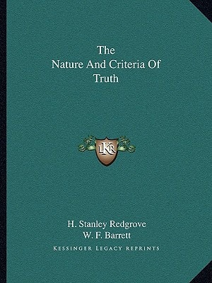 The Nature And Criteria Of Truth