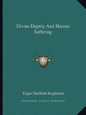 Divine Dignity And Human Suffering