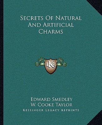 Secrets Of Natural And Artificial Charms