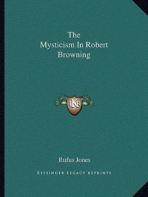 The Mysticism In Robert Browning