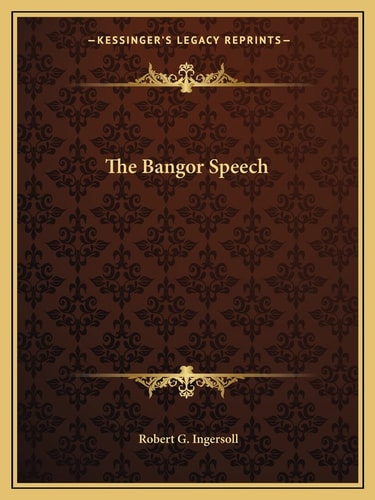 The Bangor Speech