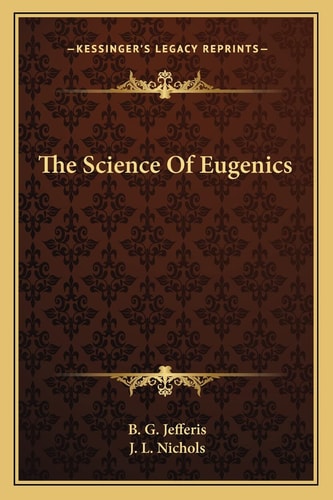 The Science Of Eugenics