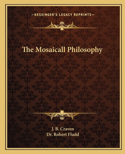 The Mosaicall Philosophy