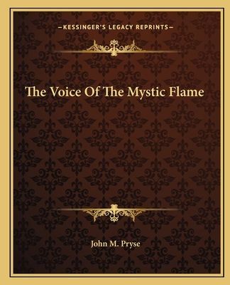 The Voice of the Mystic Flame