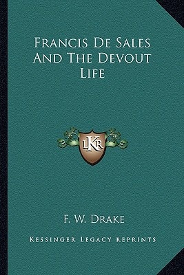 Francis De Sales And The Devout Life