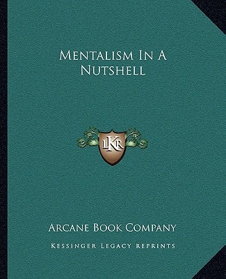 Mentalism In A Nutshell
