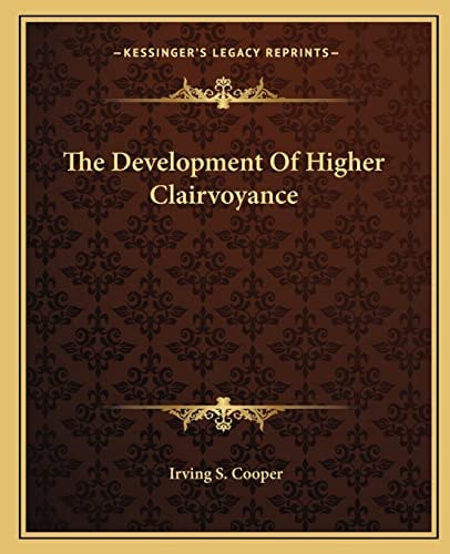 The Development Of Higher Clairvoyance