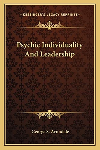 Psychic Individuality and Leadership