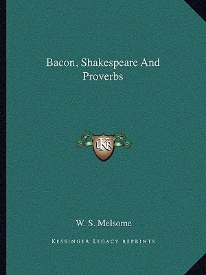 Bacon, Shakespeare And Proverbs