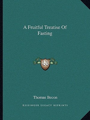 A Fruitful Treatise Of Fasting