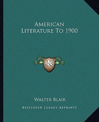 American Literature To 1900