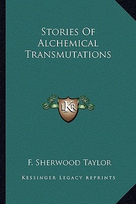 Stories Of Alchemical Transmutations