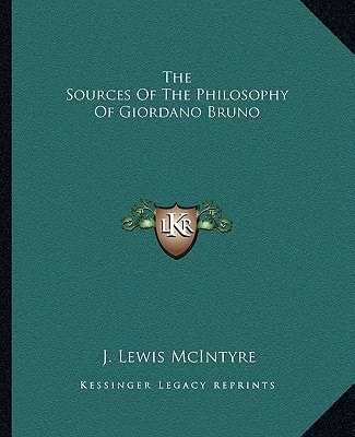 The Sources Of The Philosophy Of Giordano Bruno