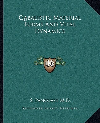 Qabalistic Material Forms And Vital Dynamics