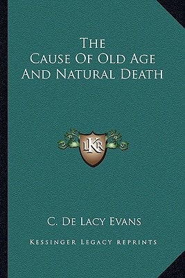 The Cause Of Old Age And Natural Death