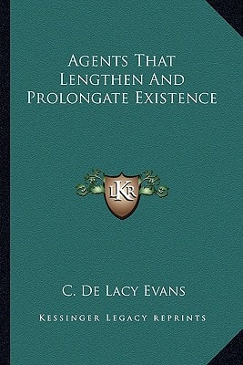 Agents That Lengthen And Prolongate Existence