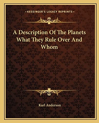 A Description Of The Planets What They Rule Over And Whom
