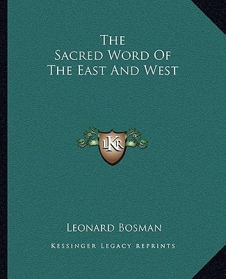 The Sacred Word Of The East And West