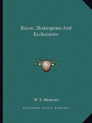 Bacon, Shakespeare And Ecclesiastes