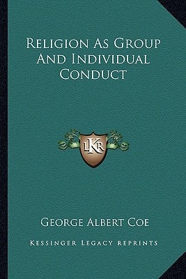 Religion As Group And Individual Conduct