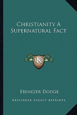 Christianity A Supernatural Fact