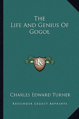 The Life And Genius Of Gogol