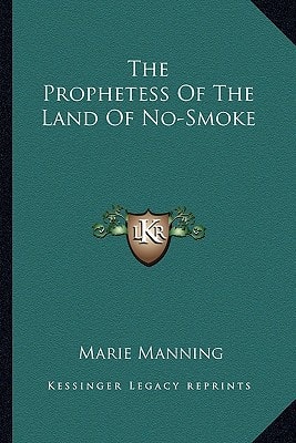 The Prophetess Of The Land Of No-Smoke