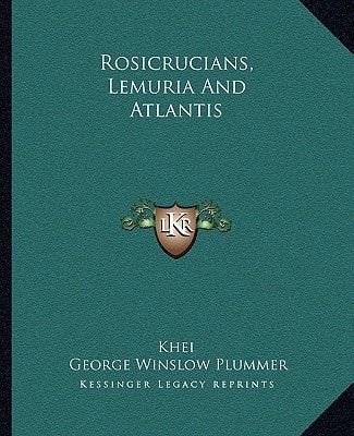Rosicrucians, Lemuria And Atlantis
